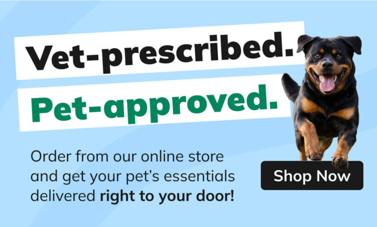 Vet-prescribed. Pet Approved. Order from our online store and get your pet's essentials delivered right to your door
